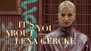 Lena Gercke Doku  Its About You Teil 3 [upl. by Aljan]