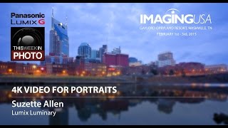 4K video for Portraits with Suzette Allen at Imaging USA 2015 [upl. by Ydennek220]