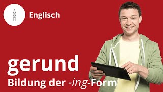 Das gerund so bildest du die ingForm – Englisch  Duden Learnattack [upl. by Nicki]