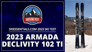 2023 Armada Declivity 102 Ti  SkiEssentialscom Ski Test [upl. by Namie]