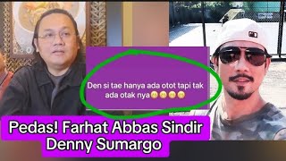 Farhat Abbas Sindir Denny Sumargo di Instagram [upl. by Aititel803]