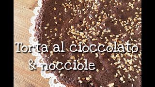 TORTA AL CIOCCOLATO FONDENTE E NOCCIOLE  Senza farina [upl. by Danette]