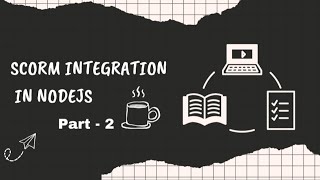 SCORM Versions Explained amp SCORM Packages  Part 2  SCORM 12 vs SCORM 2004 SCORM Nodejs LMS [upl. by Adaliah]