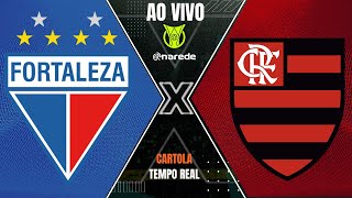 FORTALEZA X FLAMENGO AO VIVO  DIRETO DA ARENA CASTELÃO BRASILEIRÃO SÉRIE A  CARTOLA AO VIVO [upl. by Hanikehs]