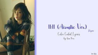 Taeyeon 태연 – 1111 Acoustic Ver HANROMENG Color Coded Lyric [upl. by Chelsey]