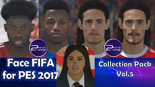 Face FIFA for PES 2017 Conversion Pack  Alphonso Davies  Ansu Fati  Cavani  Anitta Singer [upl. by Siravaj]