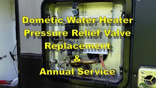 Dometic Water Heater SW10DEM Service  Pressure Relief Tank Flush and check the Anode Rod [upl. by Card433]