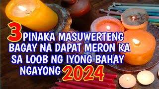 3 PINAKA MASUWERTENG BAGAY NA DAPAT MERON KA SA IYONG BAHAY NGAYONG 2024 [upl. by Ferwerda526]