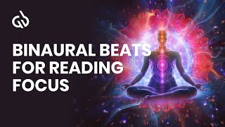 Binaural Beats for Reading Focus Books Novels Papers Reading Music [upl. by Nnylyahs]