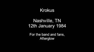 Krokus  Nashville TN  12th January 1984 [upl. by Aserehtairam518]