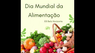 Dia da Alimentação 2024 EB1 de Belo Horizonte [upl. by Concoff]