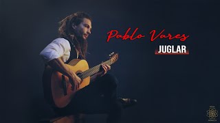 JUGLAR  Pablo Vares [upl. by Roarke]