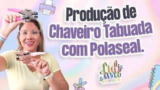 Produção de Chaveiro Tabuada com Polaseal [upl. by Enaujed]