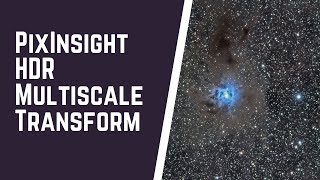 PixInsight Tutorial  HDR Multiscale Transform [upl. by Vitia]