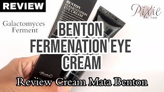 REVIEW  BENTON FERMENTATION EYE CREAM BAHASA cream mata Benton Galactomyces [upl. by Rahman]