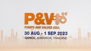 Pumps and Valves Asia 2023 Official VDO on 30 Aug  1 Sep at QSNCC Bangkok Thailand [upl. by Svetlana]