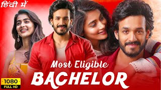 Most Eligible Bachelor Full Movie In Hindi  Akhil Akkineni Pooja Hegde  Goldmines Facts amp Review [upl. by Hauge]