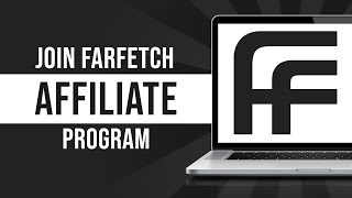 Farfetch Affiliate Program  How to Sign Up Farfetch Affiliate Program Tutorial [upl. by Siulegroj]