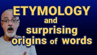 Etymology and surprising origins of English words [upl. by Ymot456]