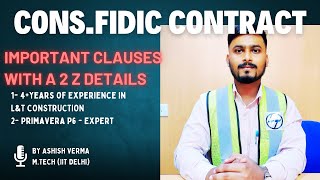 FIDIC CONTRACTS CONDITIONS Basic Clauses  Priority of Documents etc  By Ashish Verma [upl. by Scopp512]