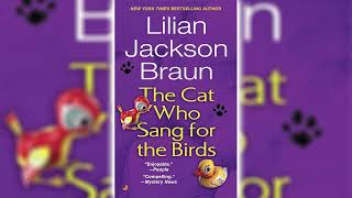 The Cat Who Sang for the Birds by Lilian Jackson Braun The Cat Who 20 [upl. by Eisdnyl]