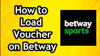 How to Load Voucher on Betway [upl. by Slade446]