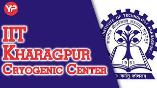 IIT KHARAGPUR  CRYOGENIC  CENTRE  MS  MTECH  PhD  POST GATE COUNSELLING [upl. by Dorreg495]