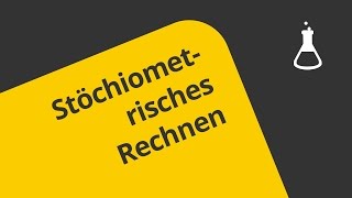 Stöchiometrisches Rechnen II Erläuterung des Rechenweges  Chemie [upl. by Hollis777]