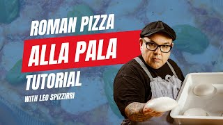 How to Make Roman Pizza alla Pala  Chef Leo Spizzirri  2024 [upl. by Coats]