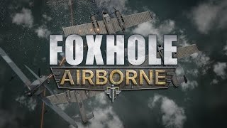 Foxhole Airborne  Announcement Trailer [upl. by Nayra]