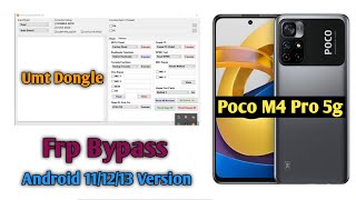 Poco M4 Pro 5G Frp Bypass Umt Dongle Android Version 111213 [upl. by Lenra696]