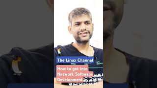 How to get into Network Software Development 🐧🙋‍♂️🔥✨ youtubeshorts shorts career job trending [upl. by Neitsirhc]