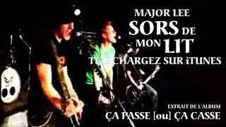 MAJOR LEE  Sors De Mon Lit Vidéoclip Officiel Remasterisé [upl. by Ramsdell74]