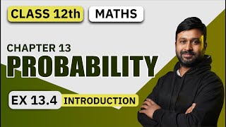 Class 12 Math NCERT  Ch  13 Probability  Ex 134 Introduction  Cbseclass videos [upl. by Cornelle]