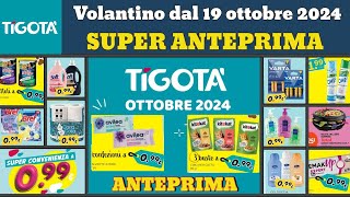 volantino TIGOTÀ dal 19 ottobre 2024 ✅ anteprima Super convenienza a 1€ 🔥 Offerte e promozioni [upl. by Assenar608]