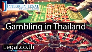 Whats Going On with Gambling Laws in Thailand [upl. by Ruhnke162]