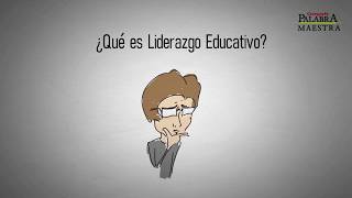 ¿Qué es el Liderazgo Educativo [upl. by Enrico]