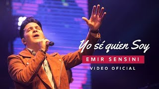 EMIR SENSINI  quotYo sé quien soyquot Video Oficial [upl. by Northway]