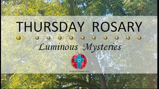 Thursday Rosary • Luminous Mysteries of the Rosary 💚 September 14 2023 VIRTUAL ROSARY  MEDITATION [upl. by Humfried]