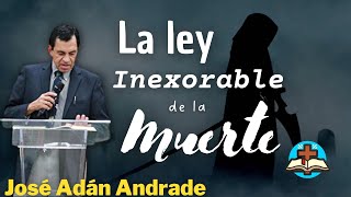 LA INEXORABLE MUERTE  José Adán Andrade [upl. by Mot380]