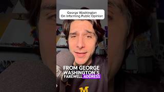 George Washington on the Importance of Informing Public Opinion [upl. by Chapel347]