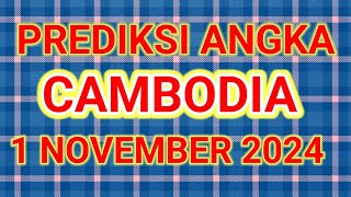 PREDIKSI ANGKA MAIN CAMBODIA HARI INI 1 NOVEMBER 2024 [upl. by Athalee933]