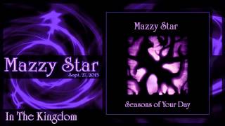 ★ Mazzy Star ★  In The Kingdom [upl. by Arahset]