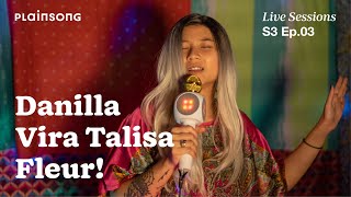 Plainsong Live Sessions  S3E03 Danilla amp Vira Talisa amp Fleur [upl. by Gerald]