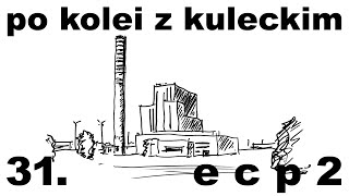 Po kolei z Kuleckim  Odcinek 31  ECP2 [upl. by Adnilram364]