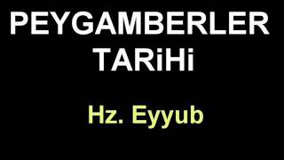 PEYGAMBERLER TARiHi HZ EYYUB PEYGAMBER [upl. by Bilek]