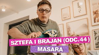 Sztefa i Brajan  Masara odc44 [upl. by Tdnarb915]