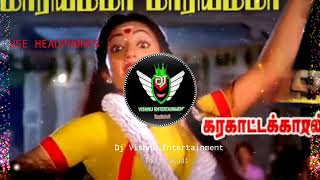 MARIYAMMA MARIYAMMA DJ REMIX SONG × KARAKATAKARAN × AMMAN REMIX SONG TAMIL × DJ VISHNU ENTERTAINMENT [upl. by Sidnee]