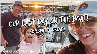 EP6  Our last day on SeaSHINE during our Spring Break before we move onboard Great Loop vlog 6 [upl. by Trueman]