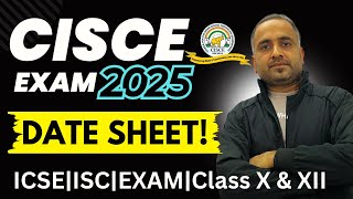 ISCICSE Exam 2025 DATE SHEET Class XII amp Class X 100 True🔥 [upl. by Helman]